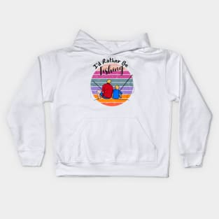 I'd Rather Be fishing Kids Hoodie